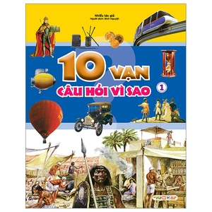 10 vạn câu hỏi vì sao - tập 1 - Ảnh 2