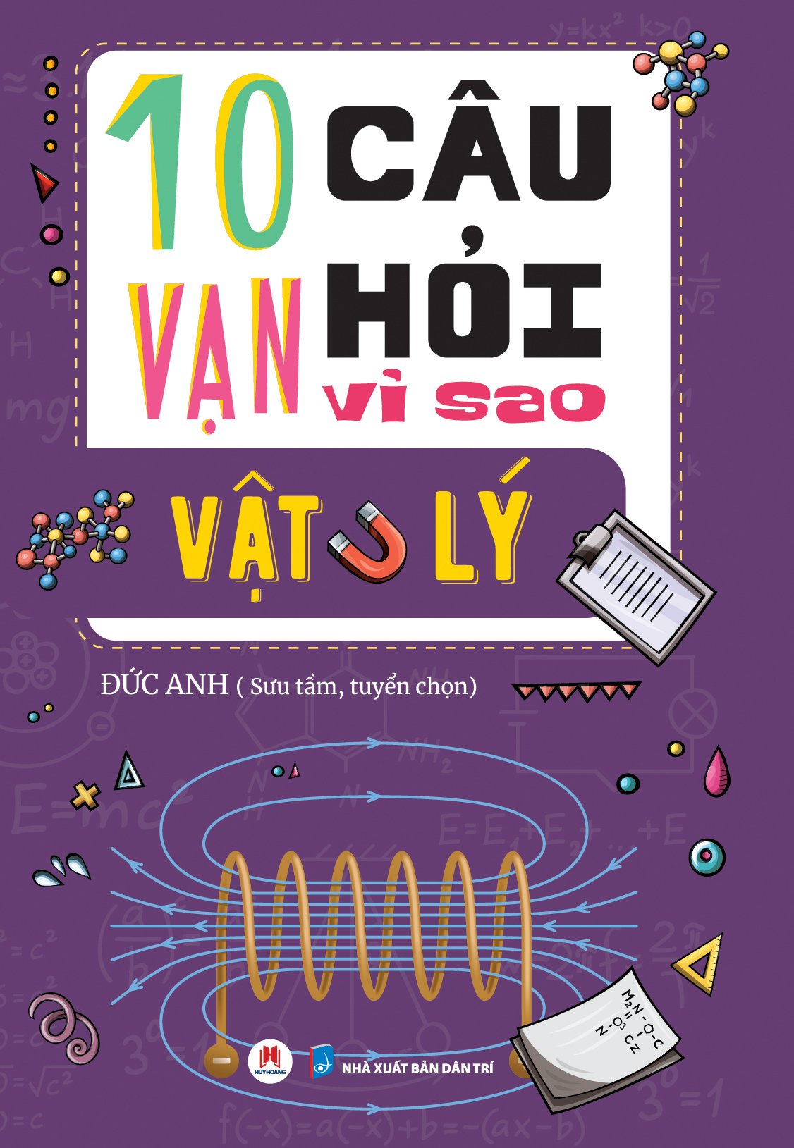 10 vạn câu hỏi vì sao? - vật lý (tái bản 2023) - Ảnh 2