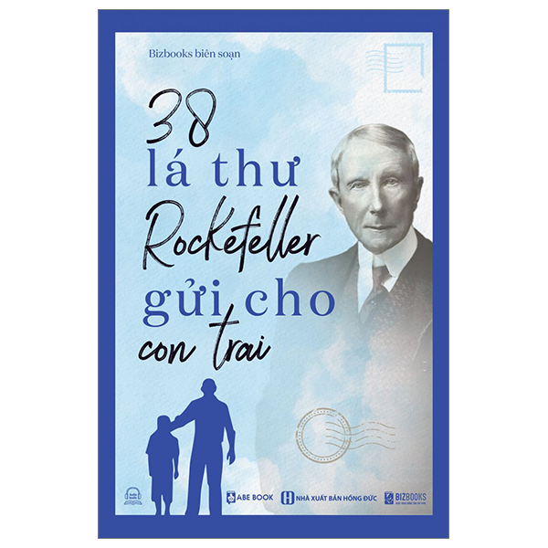 38 Lá Thư Rockefeller Gửi Cho Con Trai (Tái Bản 2025)