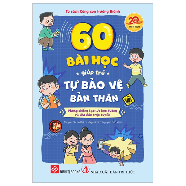 60 Bài Học Giúp Trẻ Tự Bảo Vệ Bản Thân - Ứng Phó Với Thiên Tai Và Tai Nạn Ngoài Ý Muốn - Ảnh 13