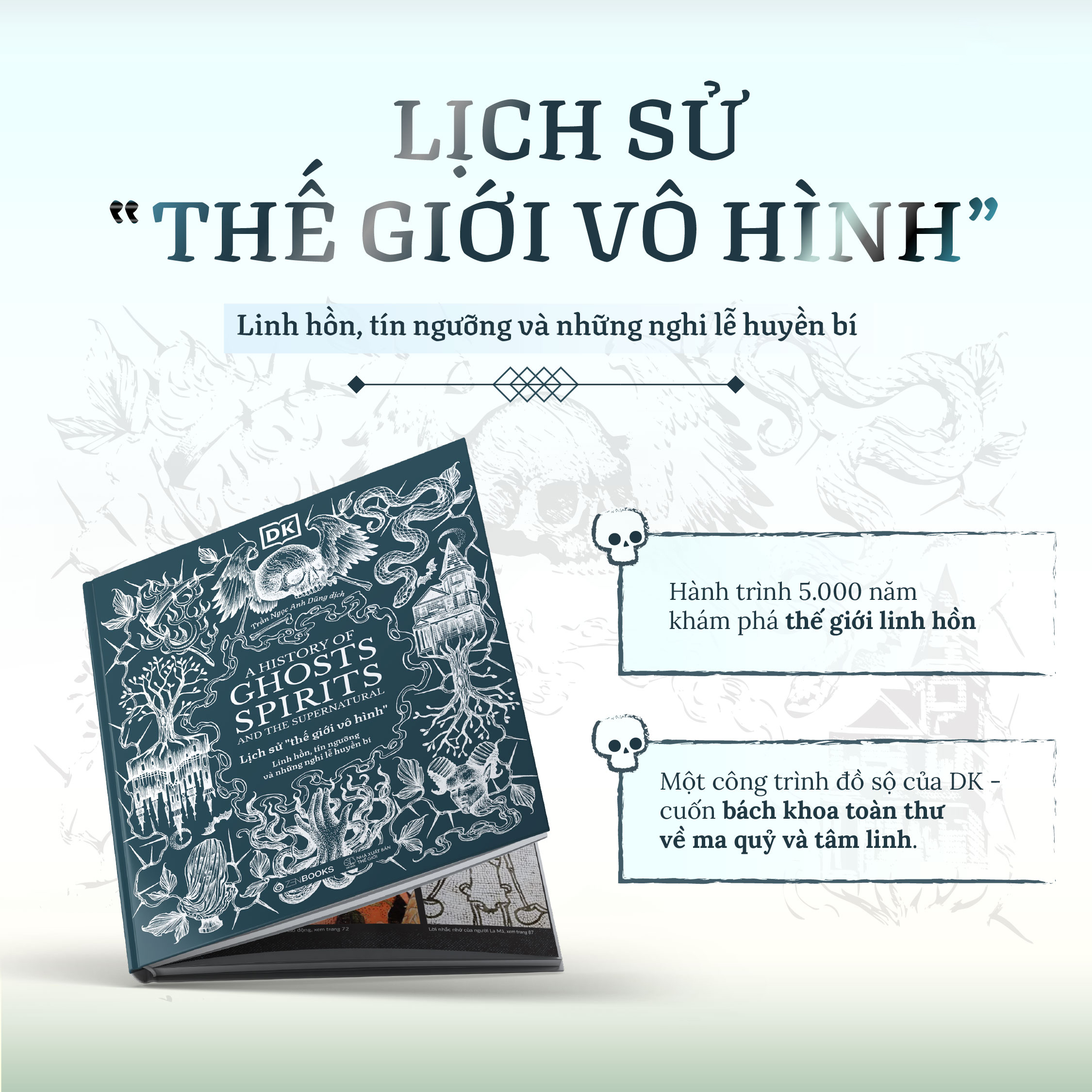 A History of Ghosts, Spirits and the Supernatural - Lịch Sử Thế Giới Vô Hình - Linh Hồn, Tín Ngưỡng Và Những Nghi Lễ Huyền Bí - Bìa Cứng - Ảnh 3