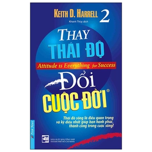 attitude is everything for success - thay thái độ đổi cuộc đời - tập 2 (tái bản 2023) - Ảnh 2