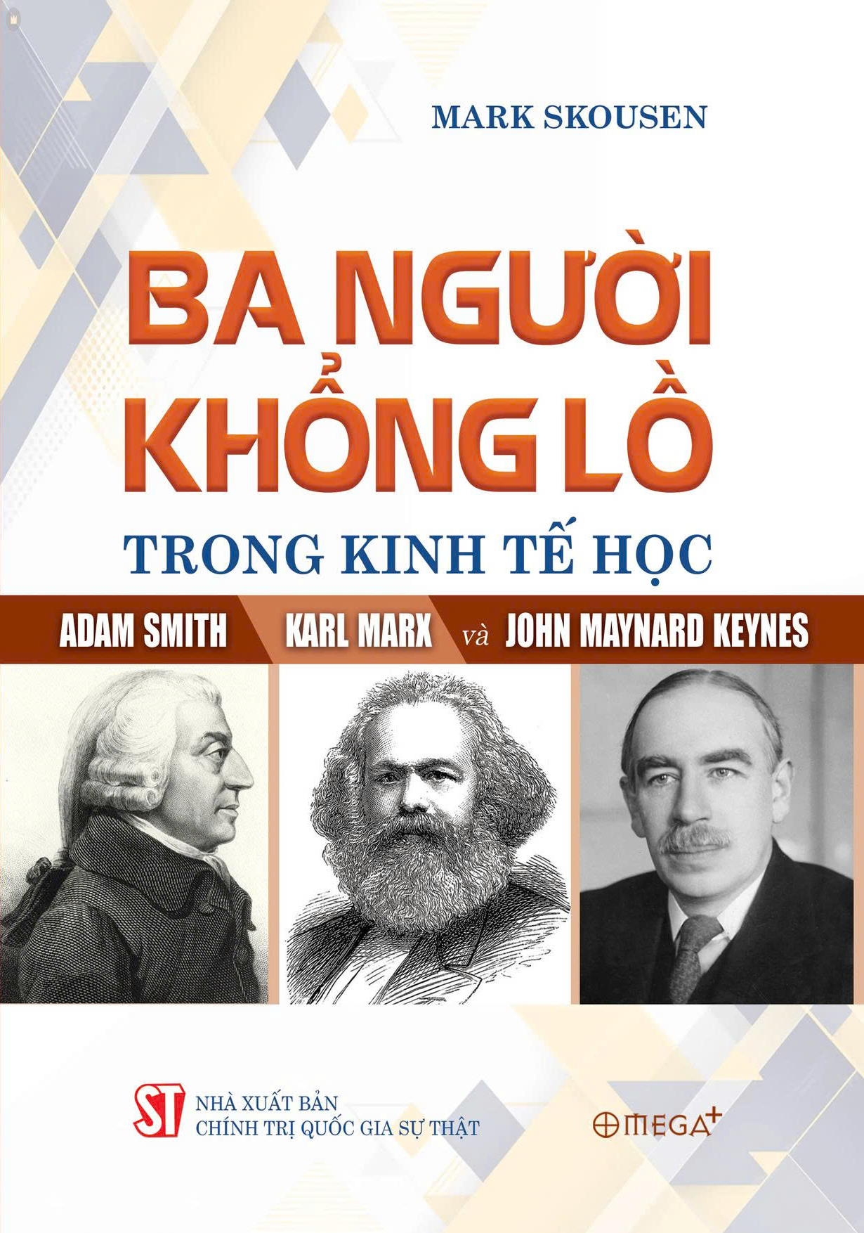 Ba Người Khổng Lồ Trong Kinh Tế Học - Ảnh 2