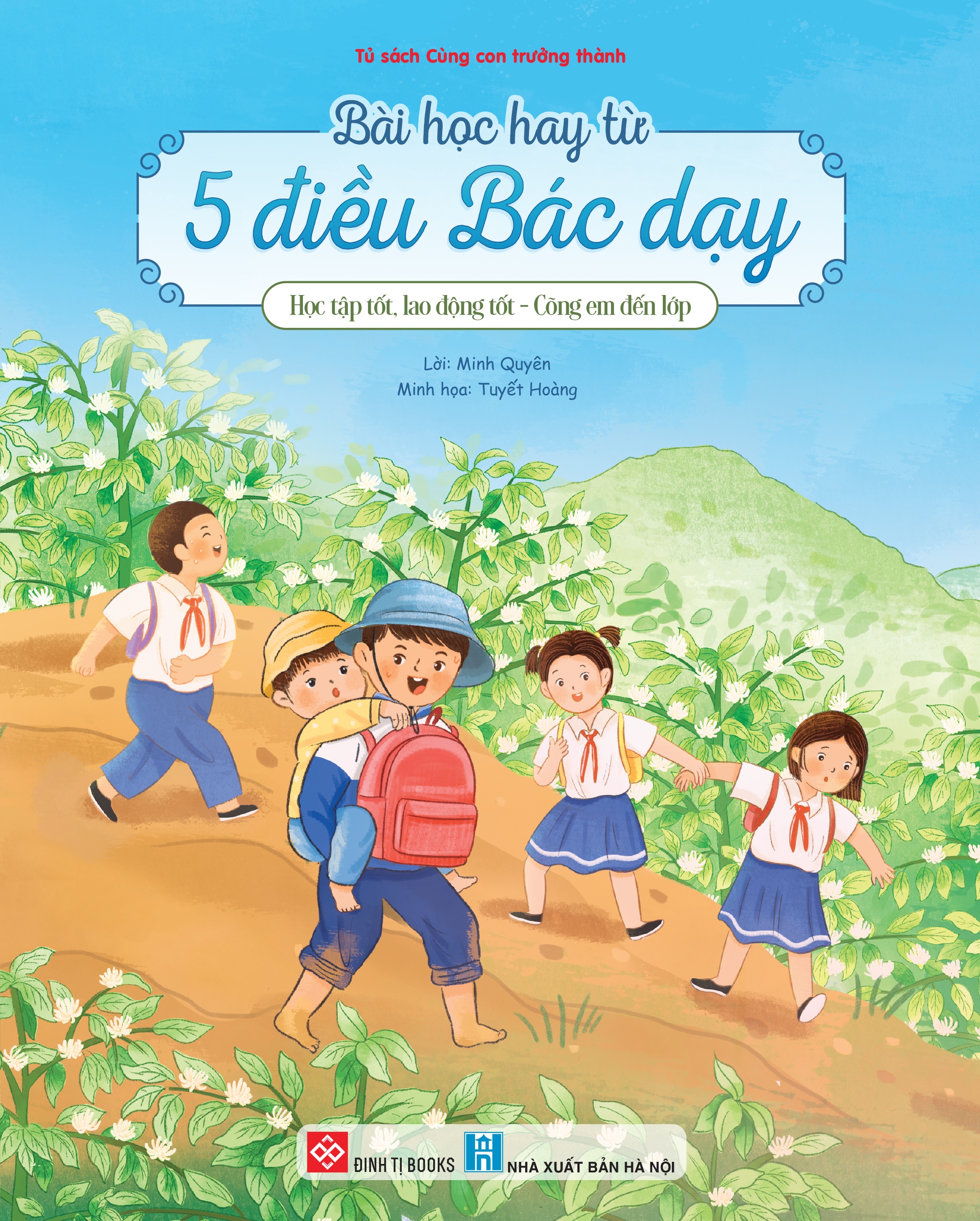 Bài Học Hay Từ 5 Điều Bác Dạy - Học Tập Tốt Lao Động Tốt - Cõng Em Đến Lớp - Ảnh 2