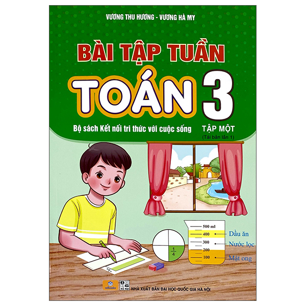 Bài Tập Cuối Tuần Toán 3 - Tập Một (Kết Nối)