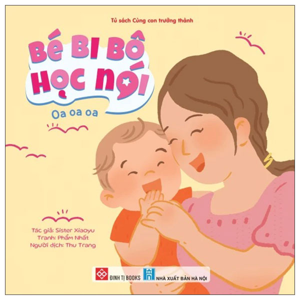 Bé Bi Bô Học Nói - Bé Khóc, Bé Cười - Ảnh 4