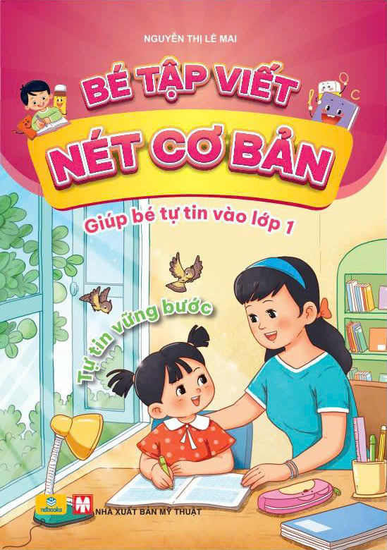 Bé Tập Viết Nét Cơ Bản - Giúp Bé Tự Tin Vào Lớp 1 (Tái Bản 2025) - Ảnh 2