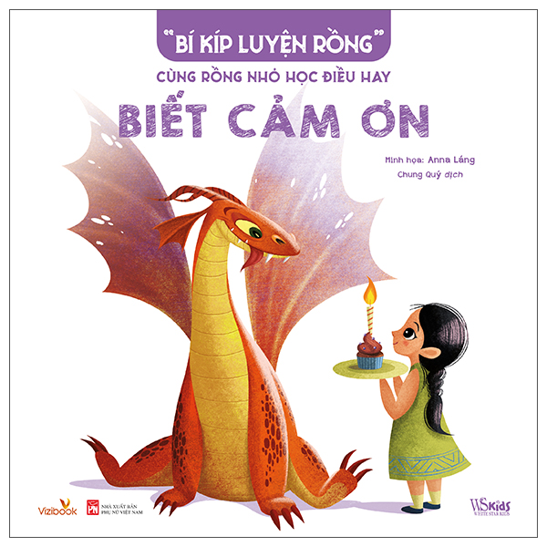 “Bí Kíp Luyện Rồng” - Cùng Rồng Nhỏ Học Điều Hay - Biết Chia Sẻ - Ảnh 2