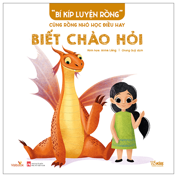 “Bí Kíp Luyện Rồng” - Cùng Rồng Nhỏ Học Điều Hay - Biết Cư Xử - Ảnh 3