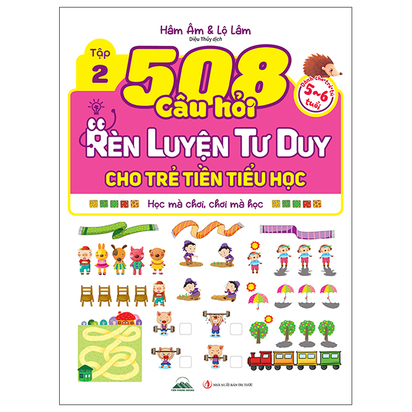 Bộ
						
										
										508 Câu Hỏi Rèn Luyện Tư Duy Cho Trẻ Tiền Tiểu Học - Học Mà Chơi, Chơi Mà Học - Dành Cho Trẻ Từ 5-6 Tuổi - Tập 1 - Ảnh 6