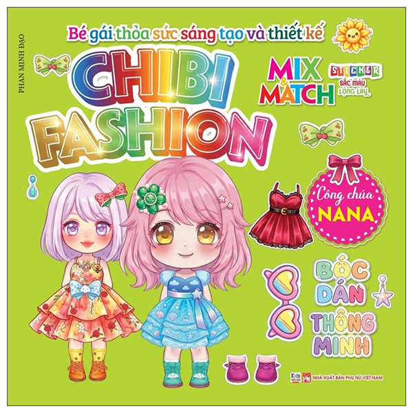 Bộ Bé Gái Thỏa Sức Sáng Tạo Và Thiết Kế - Chibi Fashion - Công Chúa Nana