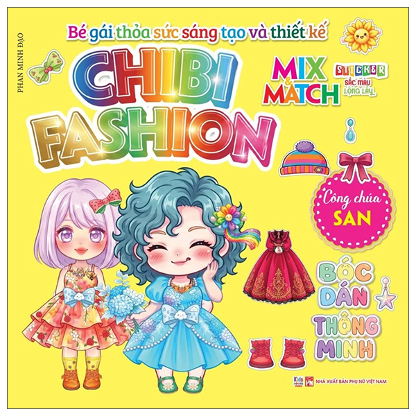Bộ Bé Gái Thỏa Sức Sáng Tạo Và Thiết Kế - Chibi Fashion - Công Chúa San