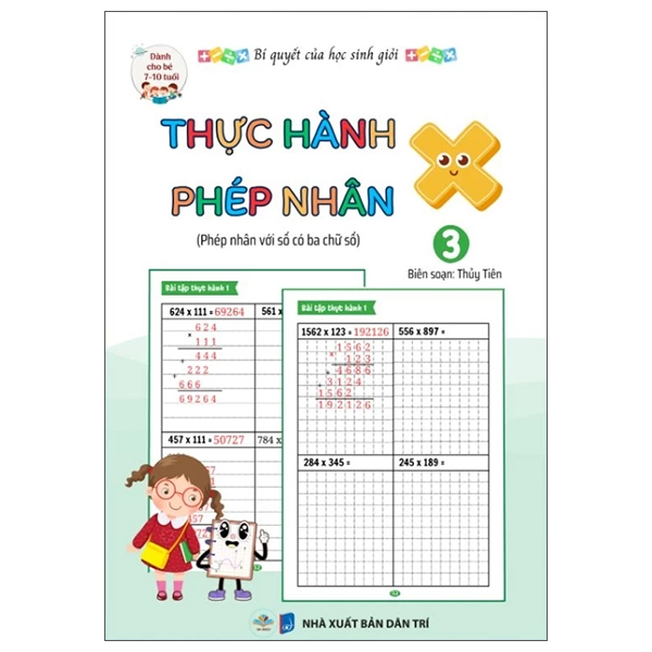 Bộ Bí Quyết Của Học Sinh Giỏi - Thực Hành Phép Nhân - Tập 1 - Phép Nhân Với Số Có Một Chữ Số - Dành Cho Bé 7-10 Tuổi - Ảnh 3