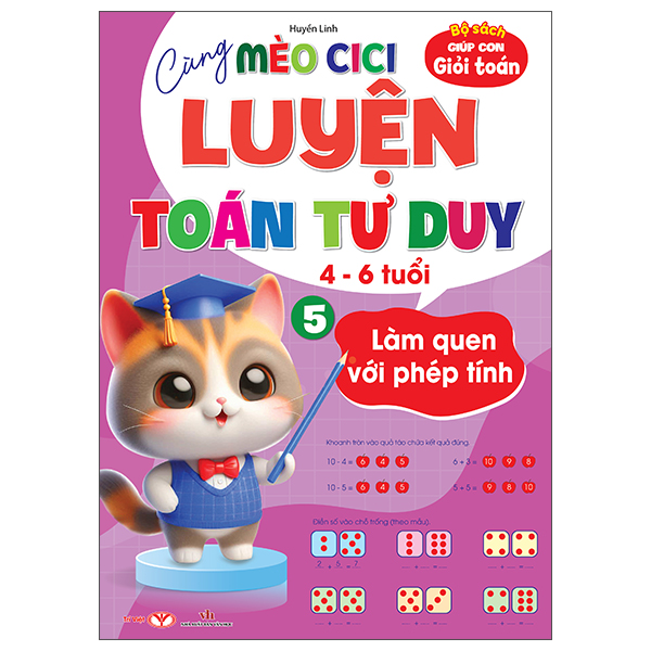 Bộ Bộ Sách Giúp Con Giỏi Toán - Cùng Mèo Cici Luyện Toán Tư Duy 4-6 Tuổi - Tập 4 - So Sánh Và Tách Gộp - Ảnh 5