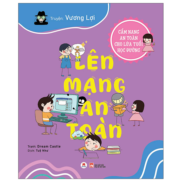 Bộ Cẩm Nang An Toàn Cho Lứa Tuổi Học Đường - Ở Trường An Toàn - Ảnh 3