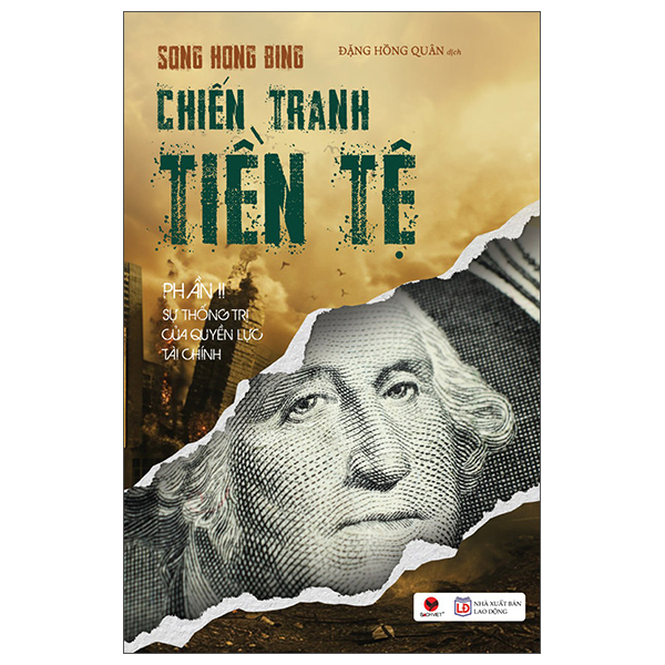 Bộ
						
										
										Chiến Tranh Tiền Tệ - Phần IV - Siêu Cường Về Tài Chính - Tham Vọng Về Đồng Tiền Chung Châu Á (Tái Bản 2026) - Ảnh 7