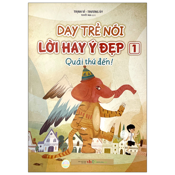 Bộ Dạy Trẻ Nói Lời Hay Ý Đẹp 1 - Quái Thú Đến
