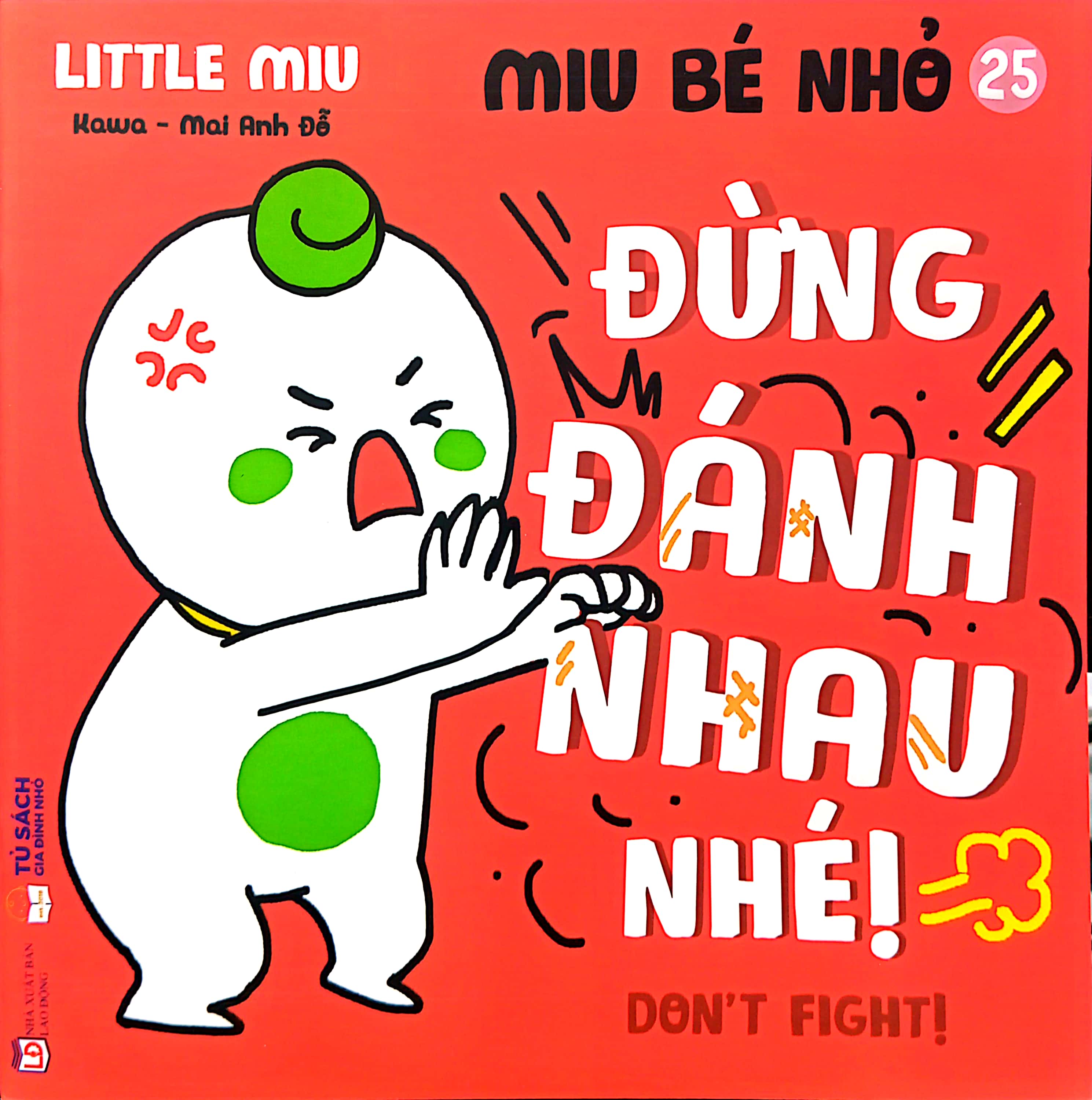 Bo
						
										
										Ehon Ki Nang Song - Miu Be Nho - Tap 25 - Dung Danh Nhau Nhe! - Ảnh 2