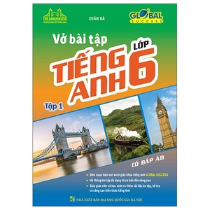 bộ globall sucess - vở bài tập tiếng anh lớp 6 - tập 1 (có đáp án)