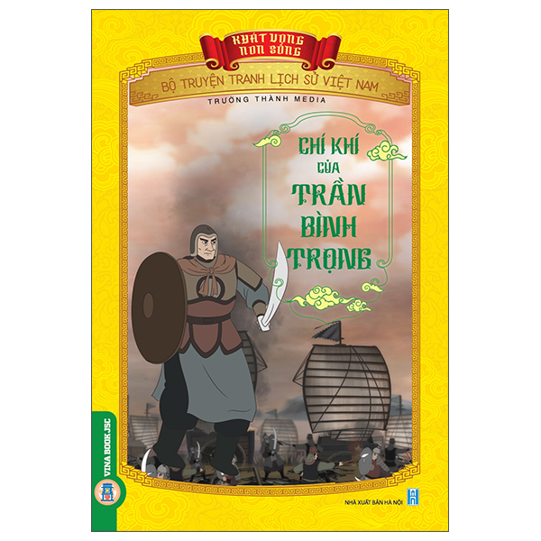 Bộ Khát Vọng Non Sông - Bộ Truyện Tranh Lịch Sử Việt Nam - Thái Úy Lý Thường Kiệt Và Phòng Tuyến Sông Như Nguyệt - Ảnh 13