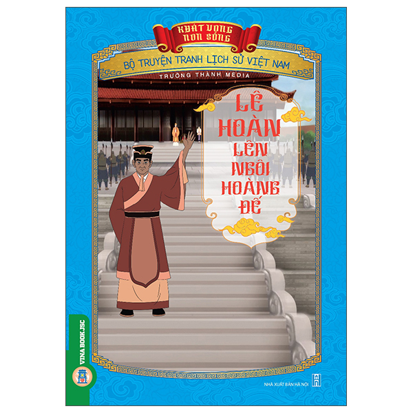 Bộ Khát Vọng Non Sông - Bộ Truyện Tranh Lịch Sử Việt Nam - Thái Úy Lý Thường Kiệt Và Phòng Tuyến Sông Như Nguyệt - Ảnh 22