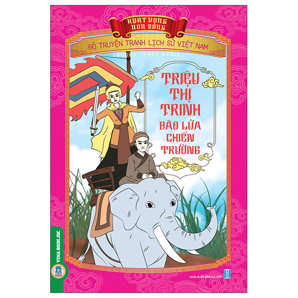 Bộ Khát Vọng Non Sông - Bộ Truyện Tranh Lịch Sử Việt Nam - Thái Úy Lý Thường Kiệt Và Phòng Tuyến Sông Như Nguyệt - Ảnh 41