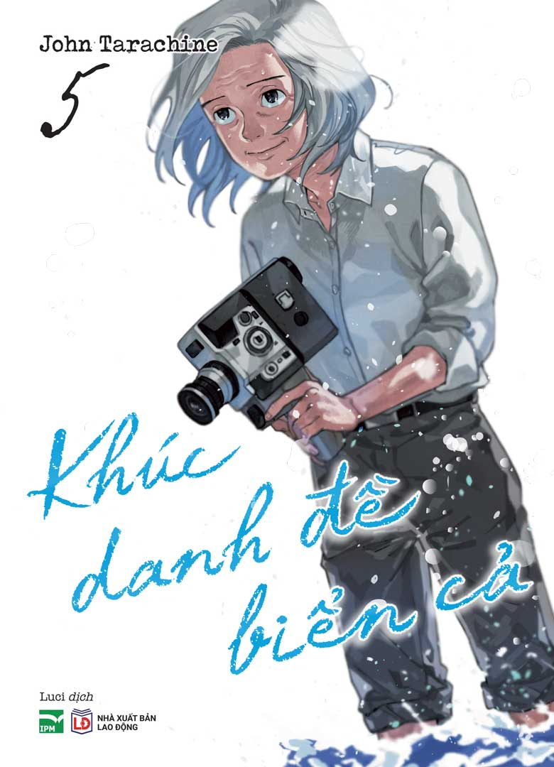 Bộ
						
										
										Khúc Danh Đề Biển Cả - Tập 5 - Bản Đặc Biệt - Tặng Kèm Bìa Áo Đặc Biệt + Camera Card - Ảnh 2