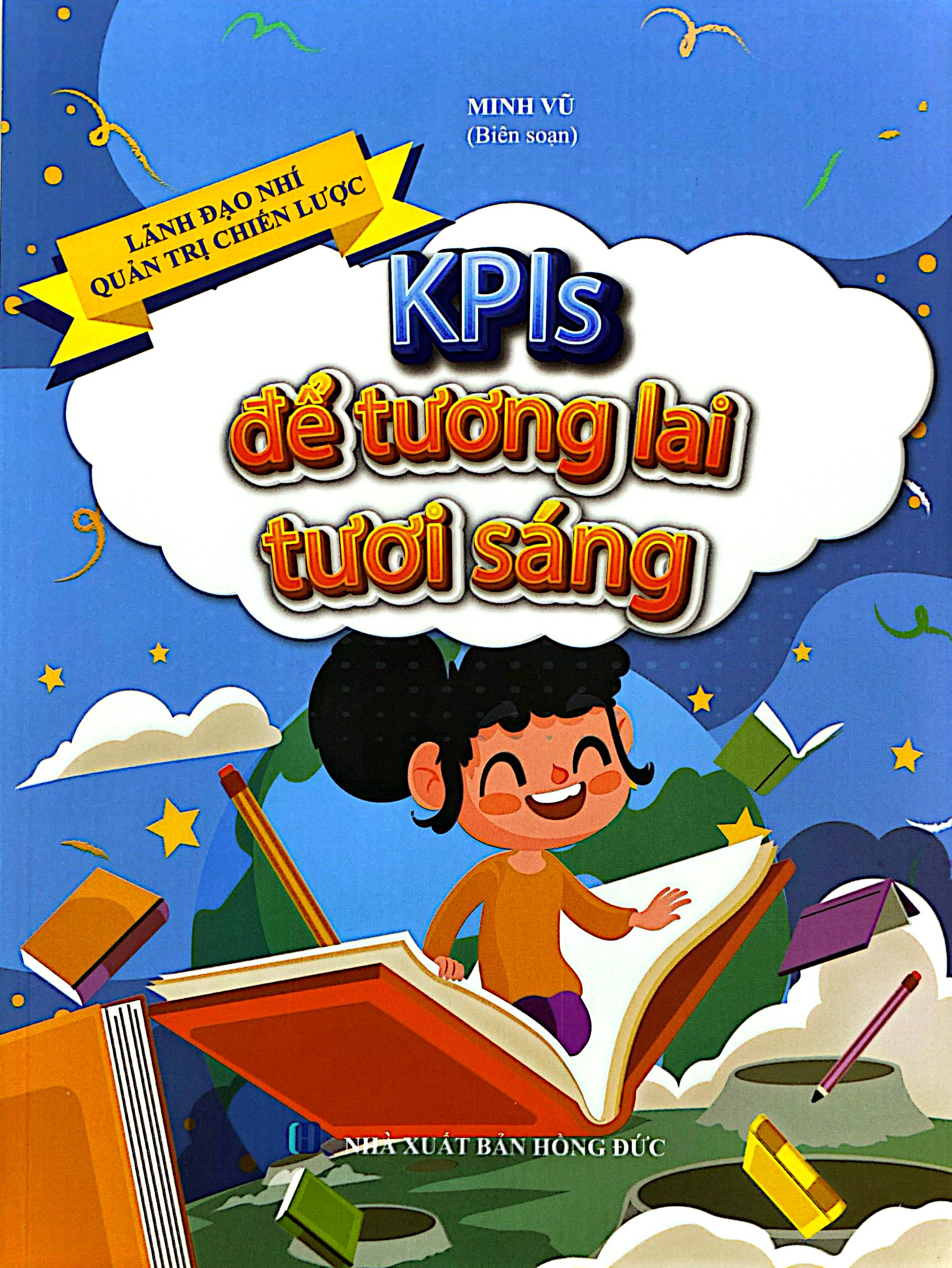 Bộ Lãnh Đạo Nhí Quản Trị Chiến Lược - KPls Để Tương Lai Tươi Sáng - Ảnh 2