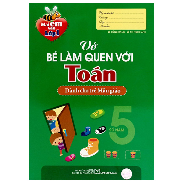 Bộ Mai Em Vào Lớp 1 - Vở Bé Làm Quen Với Toán - Dành Cho Trẻ Mẫu Giáo (Tái Bản 2026)