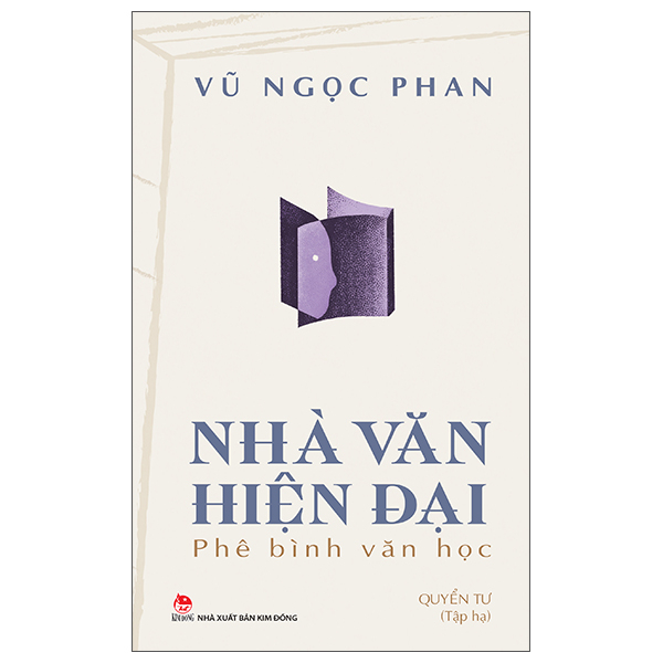 Bộ Nhà Văn Hiện Đại - Phê Bình Văn Học - Quyển Tư - Tập Hạ