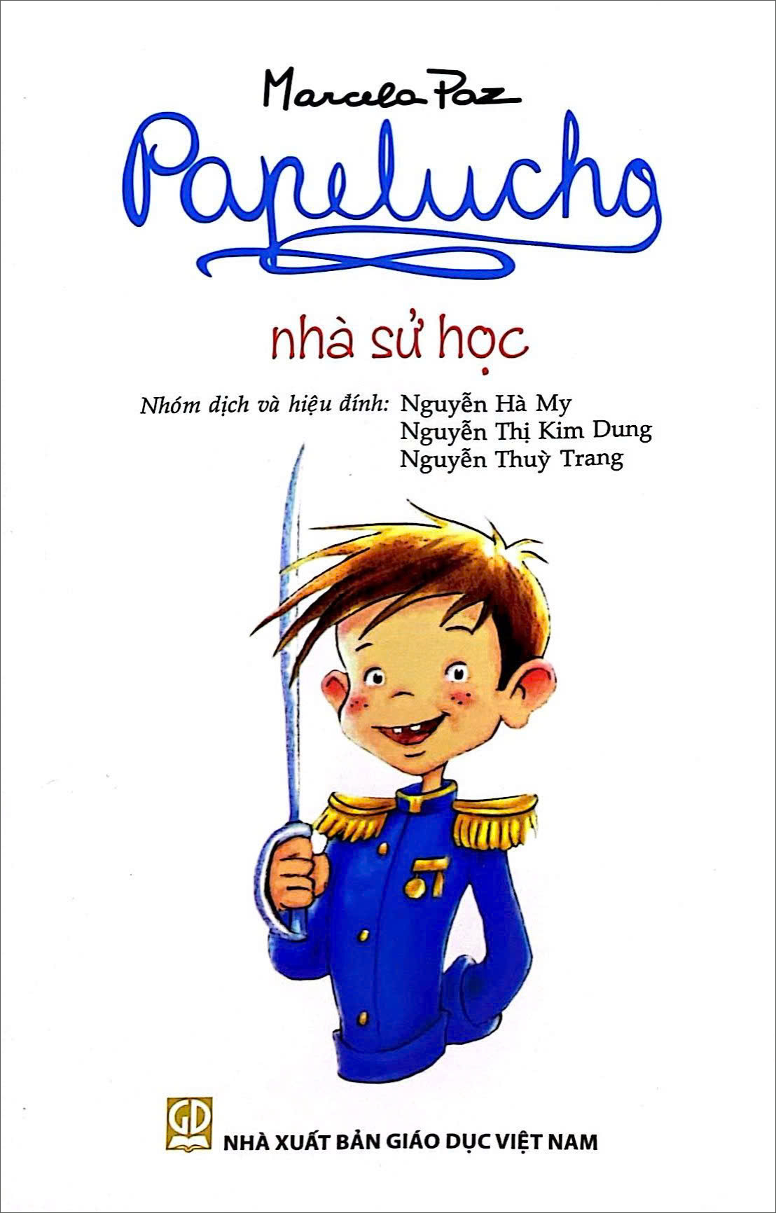 Bo
						
										
										Papelucho - Tap 3 - Nha Su Hoc - Doc Quyen Fahasa - Ảnh 2