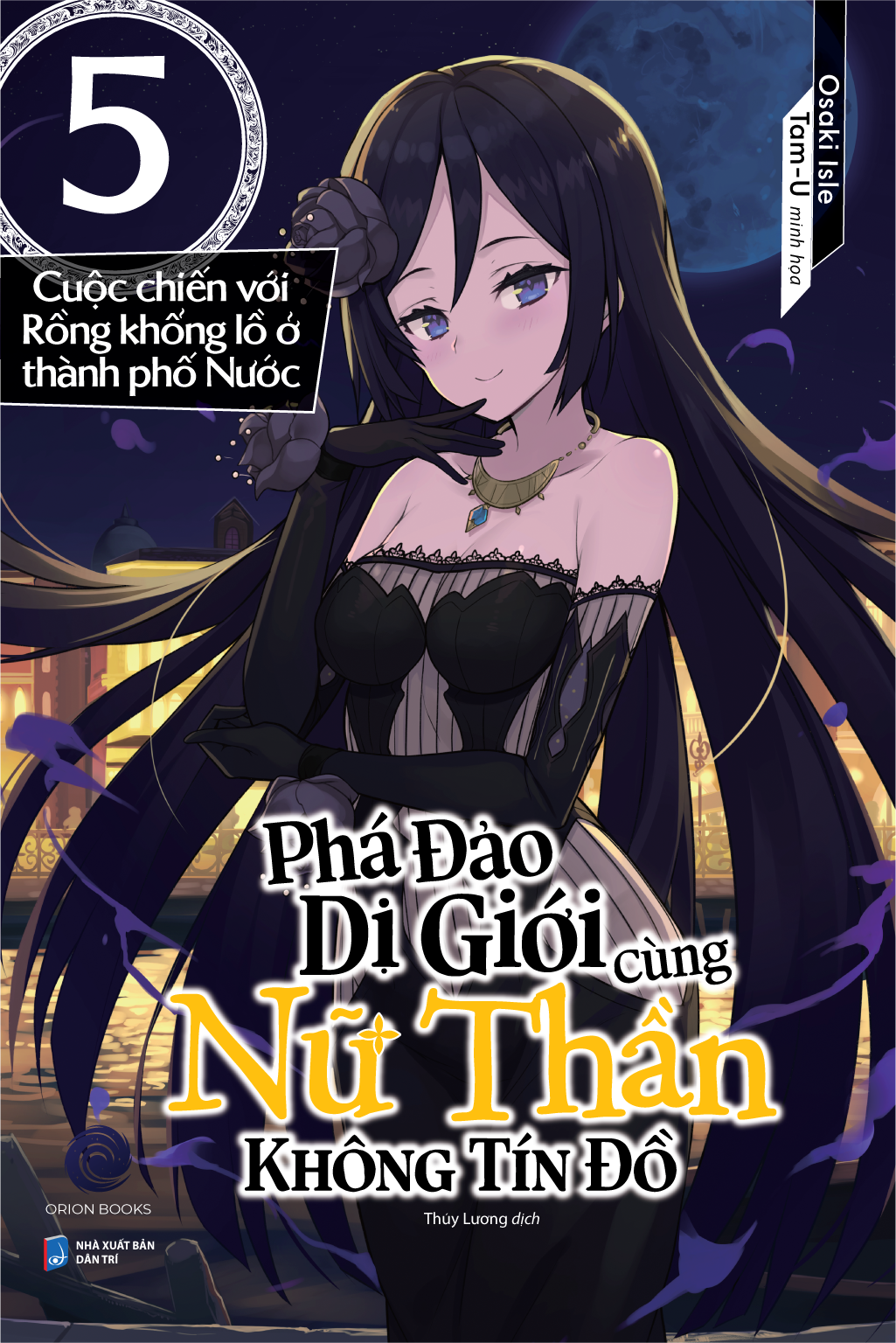 Bộ Phá Đảo Dị Giới Cùng Nữ Thần Không Tín Đồ - Tập 5 - Cuộc Chiến Với Rồng Khổng Lồ Ở Thành Phố Nước - Bản Đặc Biệt - Tặng Kèm Bookmark + Poster + Standee - Ảnh 2