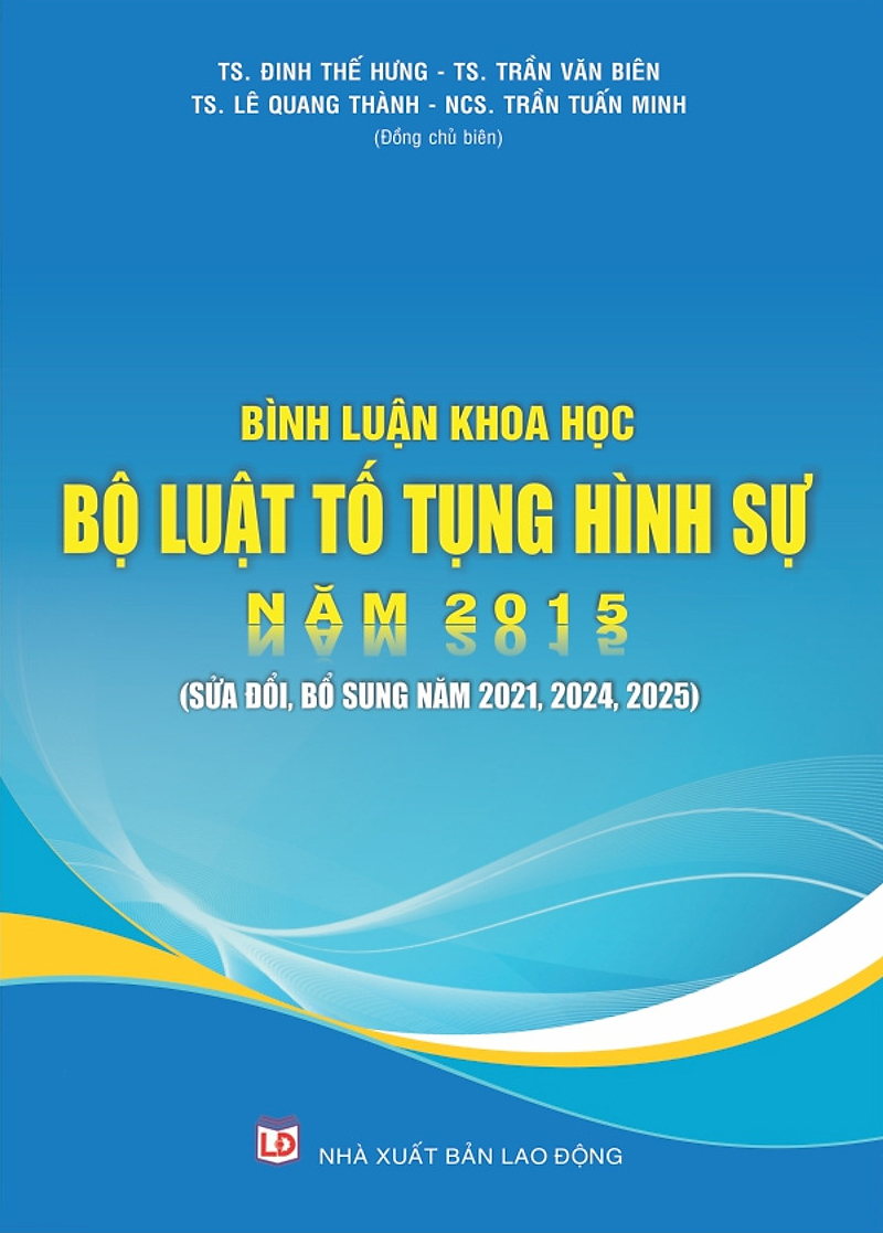 Bộ Sách Bình Luận Khoa Học Bộ Luật Tố Tụng Hình Sự Năm 2015 (Sửa Đổi, Bổ Sung Năm 2021, 2024, 2025) + Bình Luận Khoa Học Bộ Luật Hình Sự Năm 2015 (Sửa Đổi, Bổ Sung Năm 2017,2024, 2025) (Bộ 2 Cuốn) - Ảnh 3