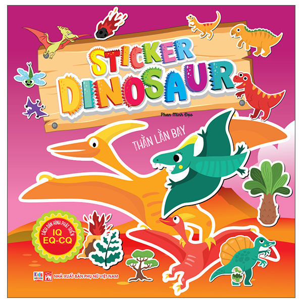Bộ Sách Dán Hình Phát Triển IQ- EQ-CQ - Sticker Dinosaur - Khủng Long Săn Mồi - Ảnh 2
