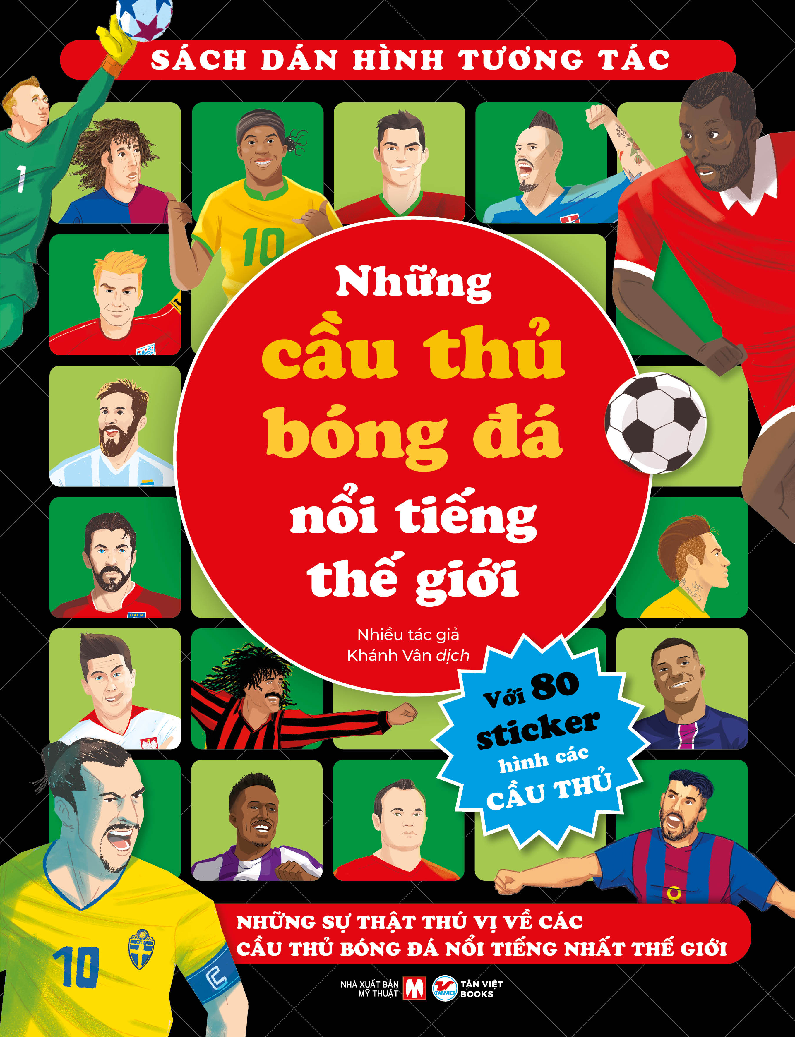 Bộ Sách Dán Hình Tương Tác - Các Đội Tuyển Bóng Đá Trên Thế Giới + Những Cầu Thủ Bóng Đá Nổi Tiếng Trên Thế Giới (Bộ 2 Cuốn) - Ảnh 3