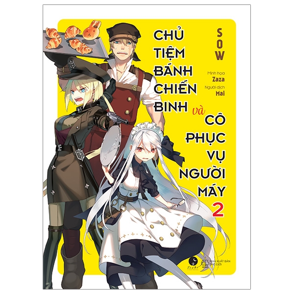 Bộ
						
										
										[Sách Đồng Giá 40K] Chủ Tiệm Bánh Chiến Binh Và Cô Phục Vụ Người Máy - Tập 2