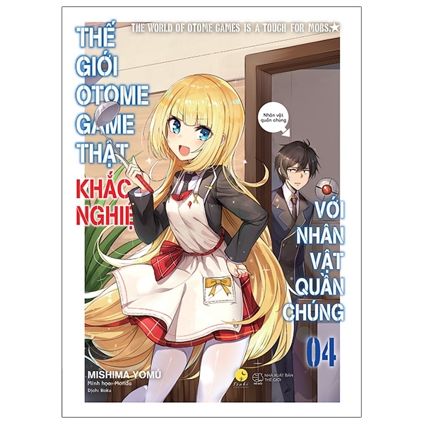 Bộ
						
										
										[Sách Đồng Giá 50K] Thế Giới Otome Game Thật Khắc Nghiệt Với Nhân Vật Quần Chúng - Tập 4