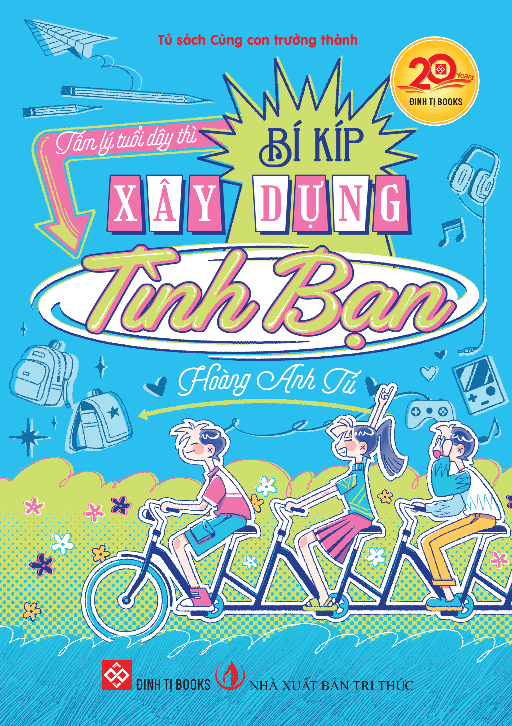 Bộ Tâm Lý Tuổi Dậy Thì - Bí Kíp Xây Dựng Tình Bạn - Ảnh 2