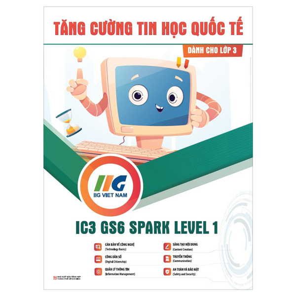Bo
						
										
										Tang Cuong Tin Hoc Quoc Te - IC3 - GS6 Level 3 (Tai Ban 2024) - Ảnh 11