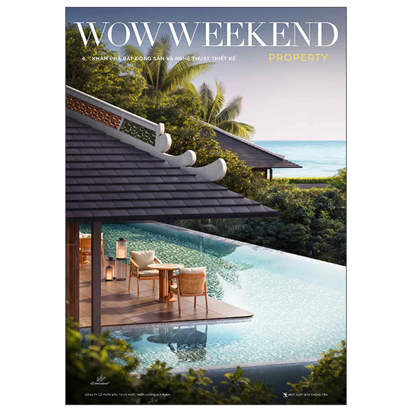 Bo
						
										
										Tap Chi Wowweekend Property - Vol 4 - Property
