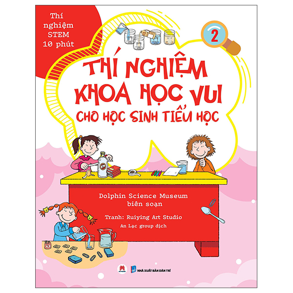 Bộ Thí Nghiệm Stem 10 Phút - Thí Nghiệm Khoa Học Vui Cho Học Sinh Tiểu Học - Tập 4 - Ảnh 3