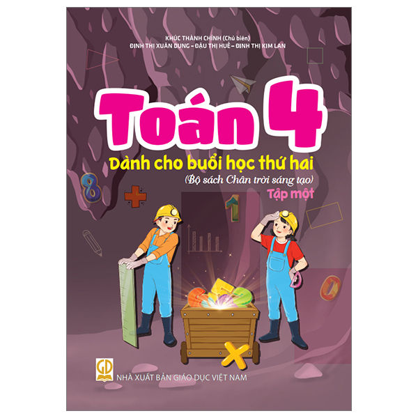Bộ Toán 4 - Tập 1 - Dành Cho Buổi Học Thứ Hai (Bộ Sách Chân Trời Sáng Tạo)
