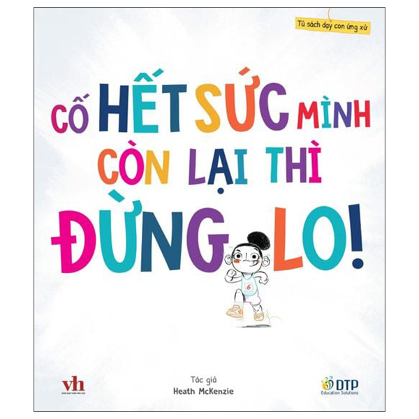 Bộ Tủ Sách Dạy Con Ứng Xử - Có Gì Nhận Nấy, Không Hờn Không Dỗi! - Ảnh 11