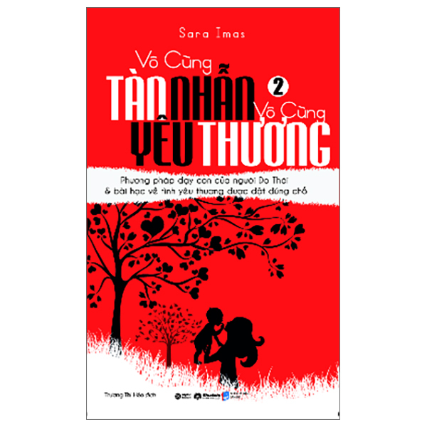 bộ vô cùng tàn nhẫn, vô cùng yêu thương - tập 2 (tái bản 2022)