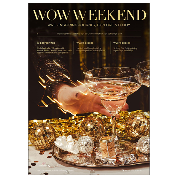 Bộ
						
										
										Wowweekend - Vol 15 - Ấn Phẩm Đặc Biệt “Festive Season”