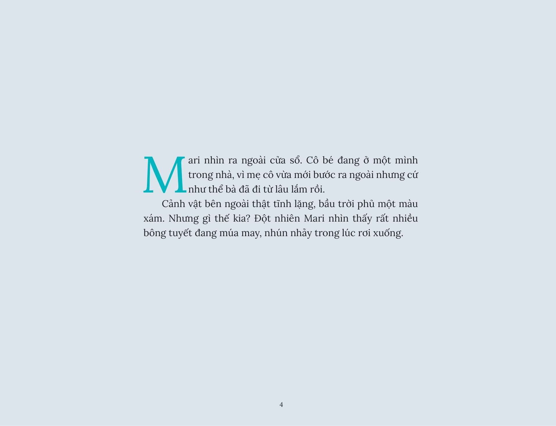 câu chuyện về những em bé tuyết - Ảnh 3