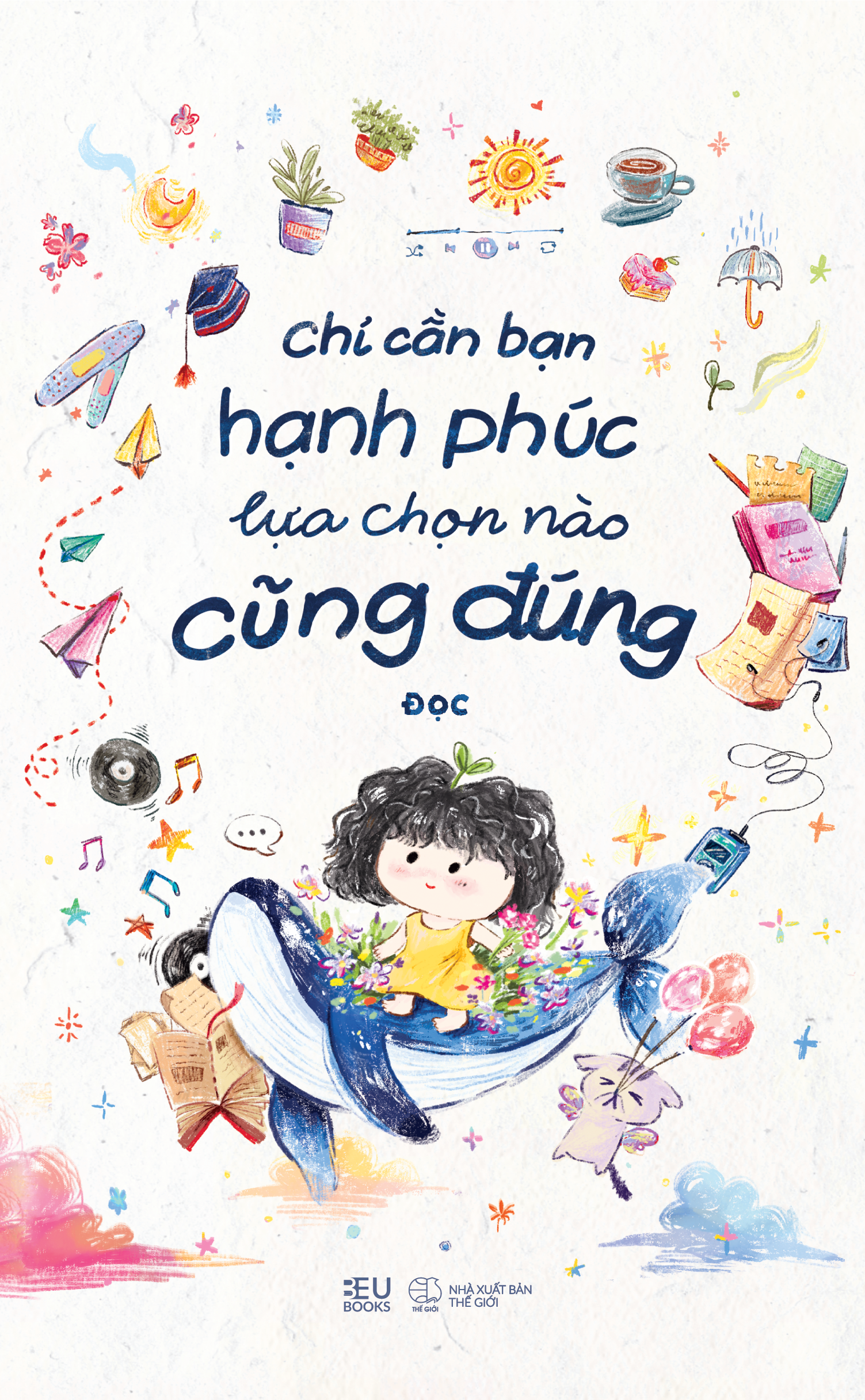 Chỉ Cần Bạn Hạnh Phúc Lựa Chọn Nào Cũng Đúng - Ảnh 2