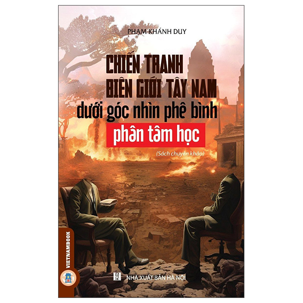 Chiến Tranh Biên Giới Tây Nam Dưới Góc Nhìn Phê Bình Phân Tâm Học