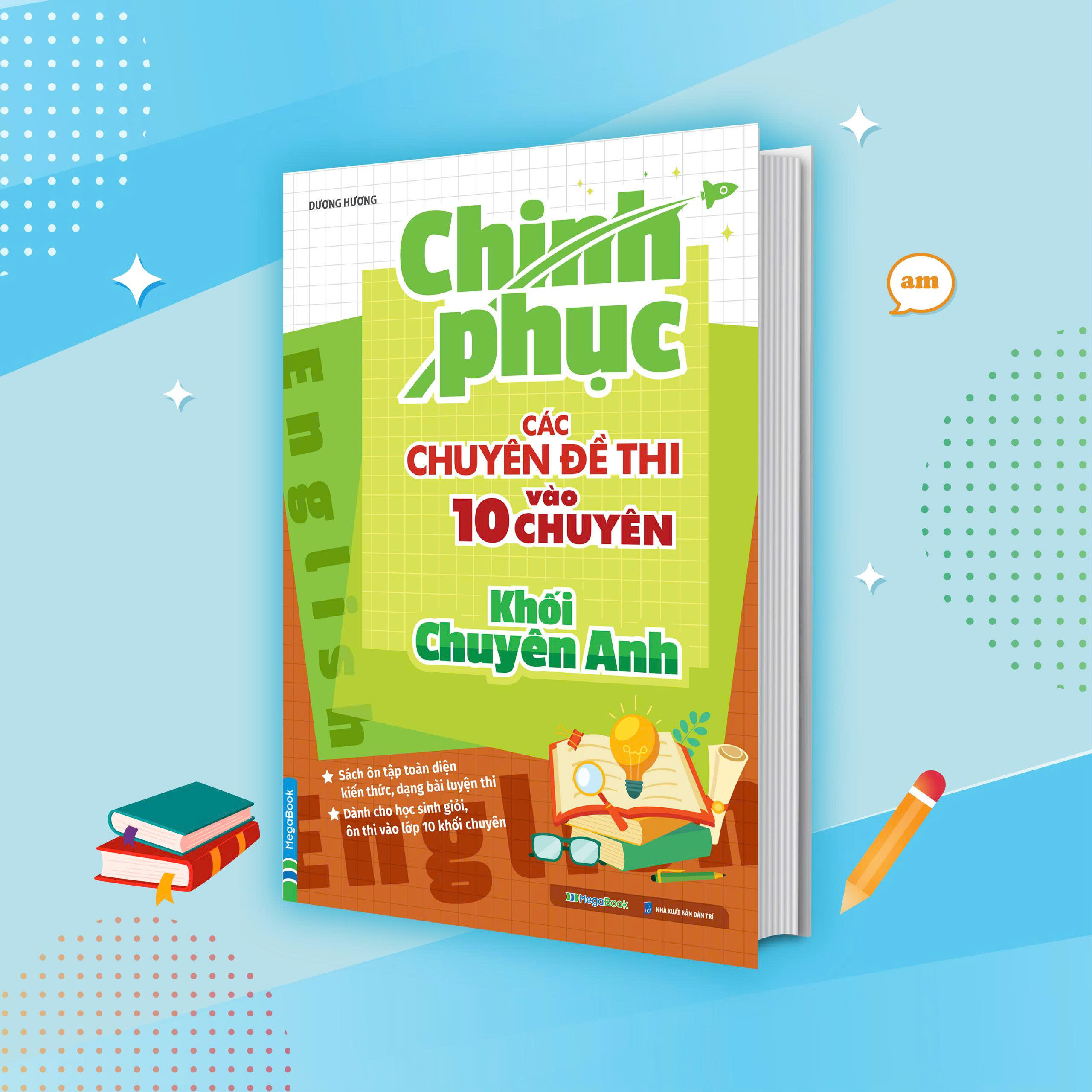 Chinh Phục Các Chuyên Đề Thi Vào 10 Chuyên - Khối Chuyên Anh - Ảnh 2