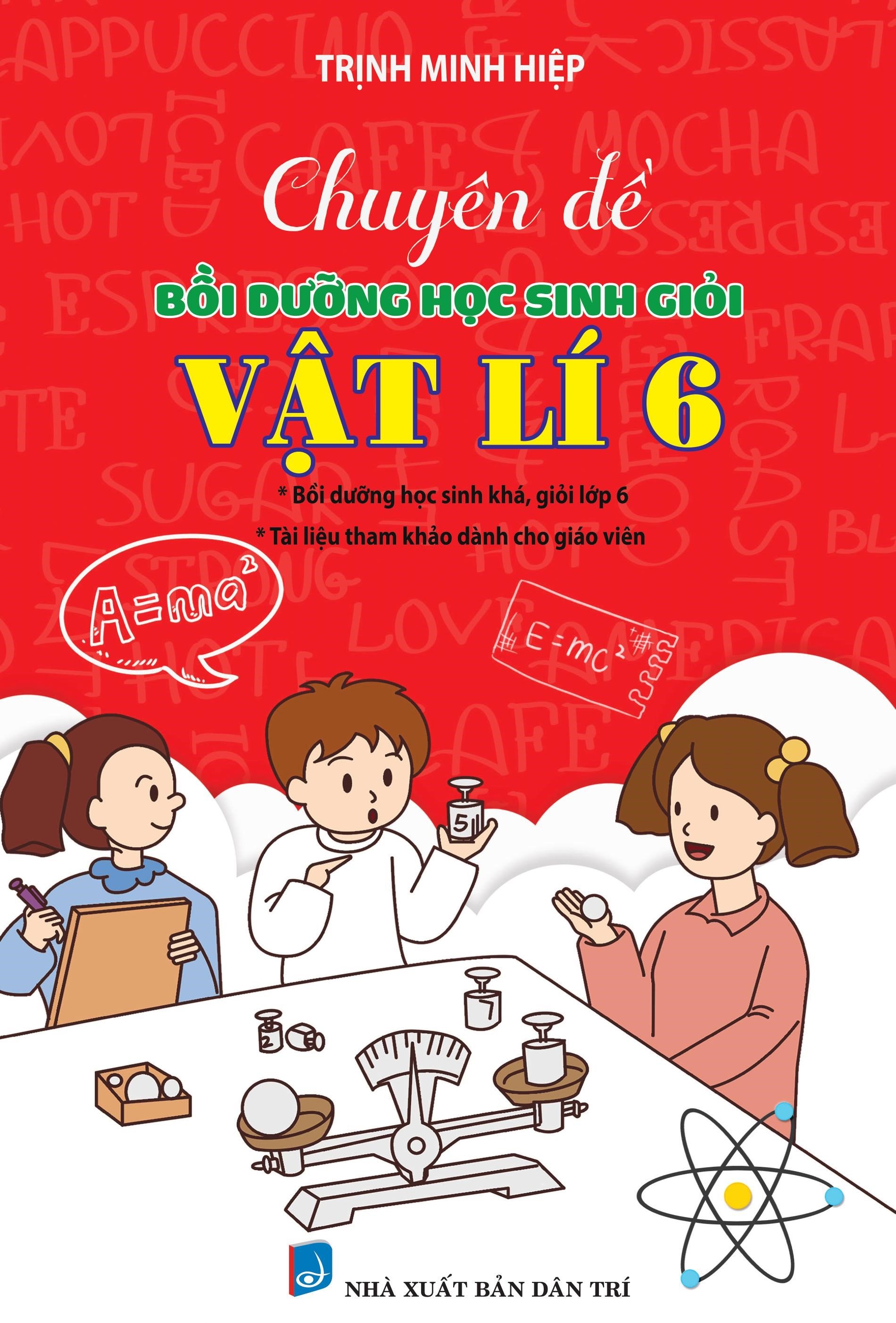 chuyên đề bồi dưỡng học sinh giỏi vật lí 6 - Ảnh 2